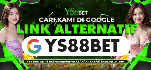 LINK ALTERNATIF YS88BET